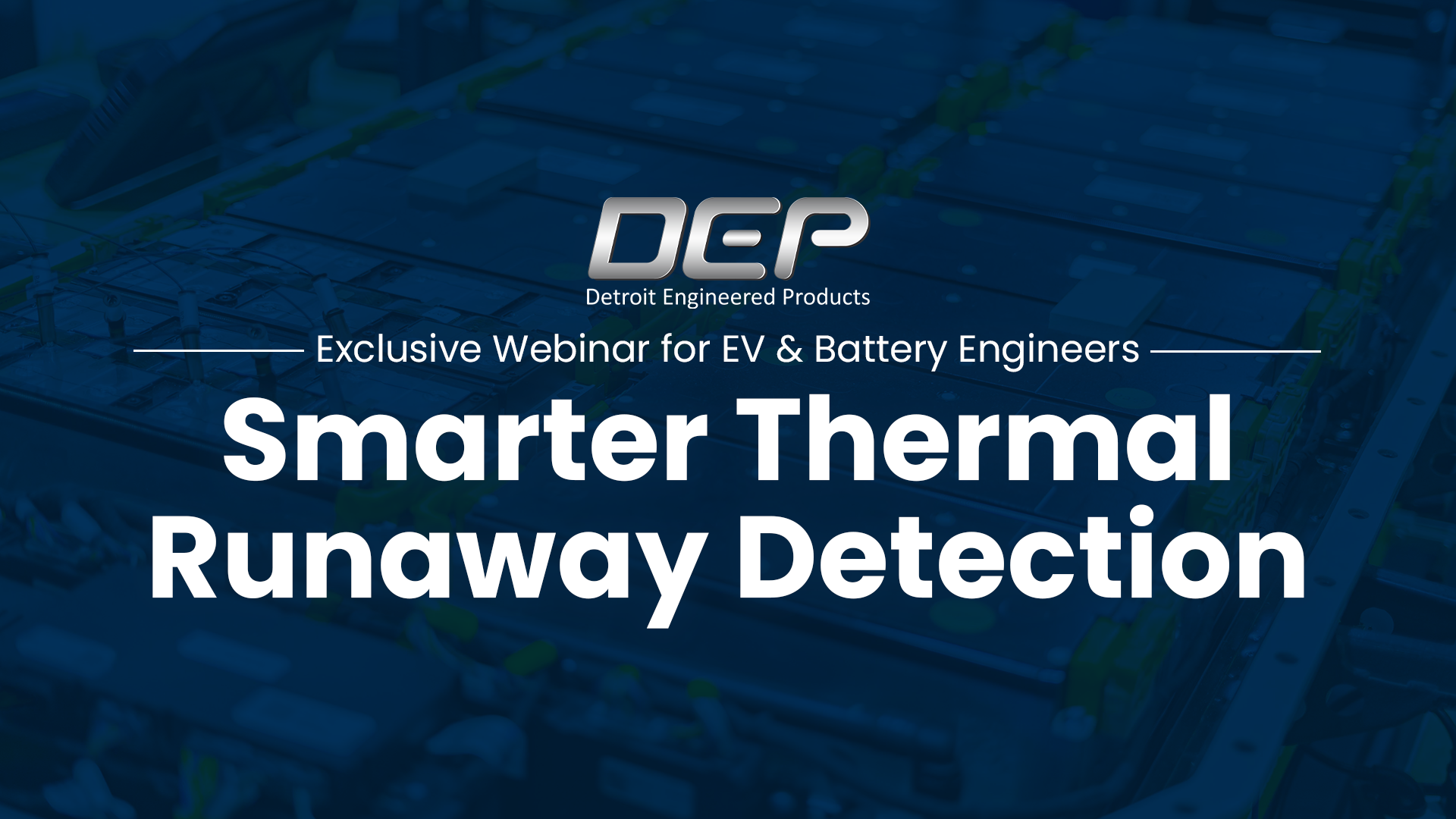 Exclusive Webinar for EV & Battery Engineers - Smarter Thermal Runaway Detection