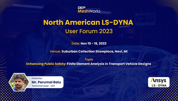DEPMeshWorks: Silver Sponsor of the North American LS-DYNA User Forum 2023!